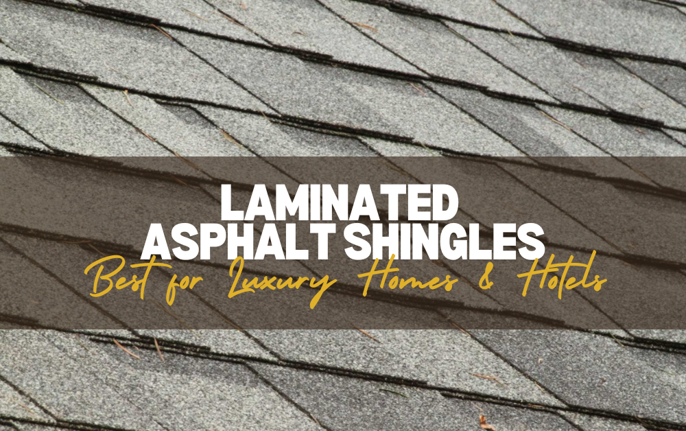 Laminated Asphalt Shingles